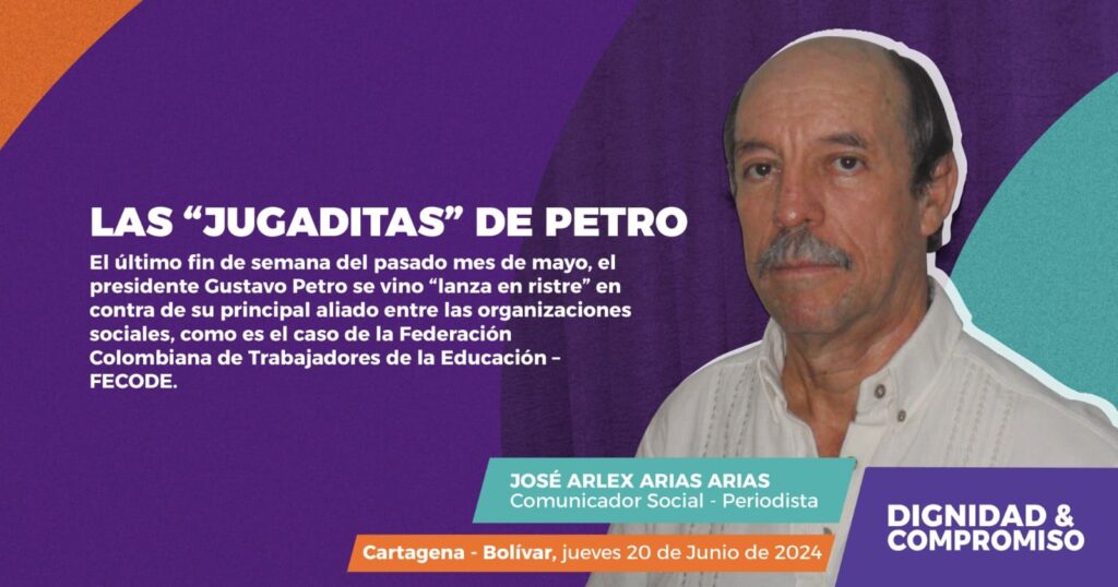 Arlex Arias las jugaditas de Petro