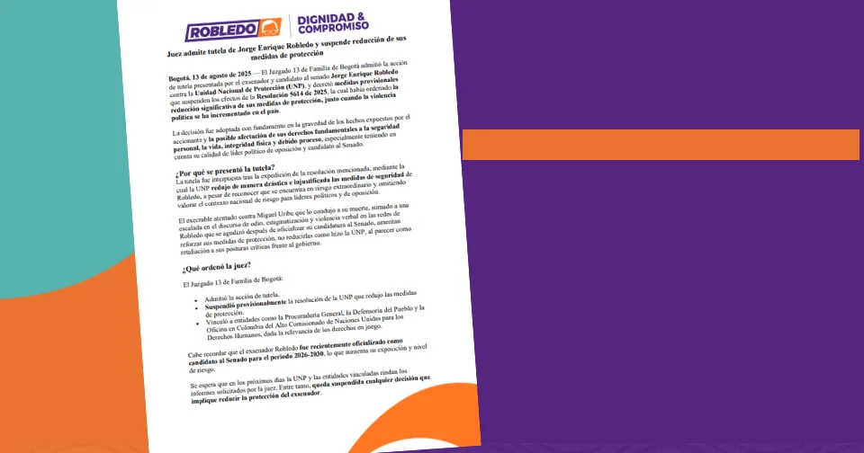 Juez admite tutela de Jorge Enrique Robledo y suspende reducción de susmedidas de protección
