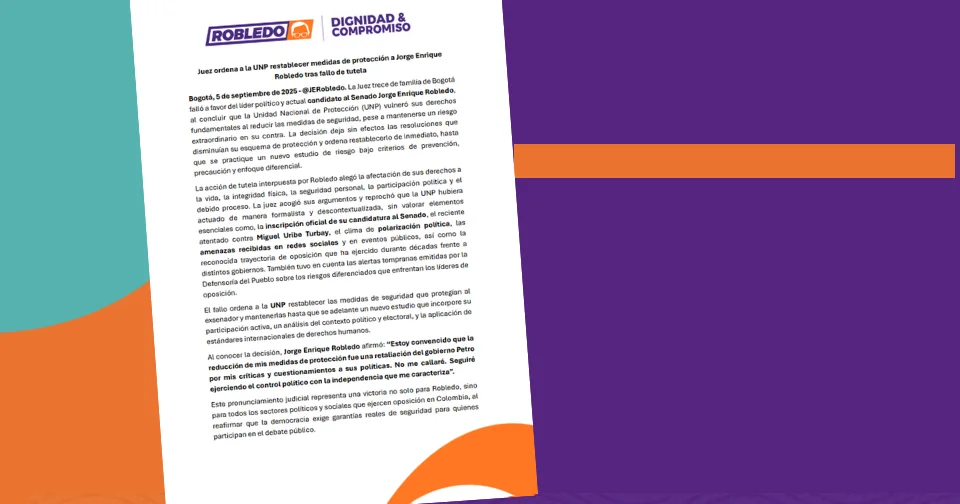 Juez ordena a la UNP restablecer medidas de protección a Jorge EnriqueRobledo tras fallo de tutela