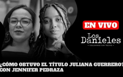 EN VIVO | ¿CÓMO OBTUVO EL TÍTULO JULIANA GUERRERO? CON JENNIFER PEDRAZA | LOS DANIELES