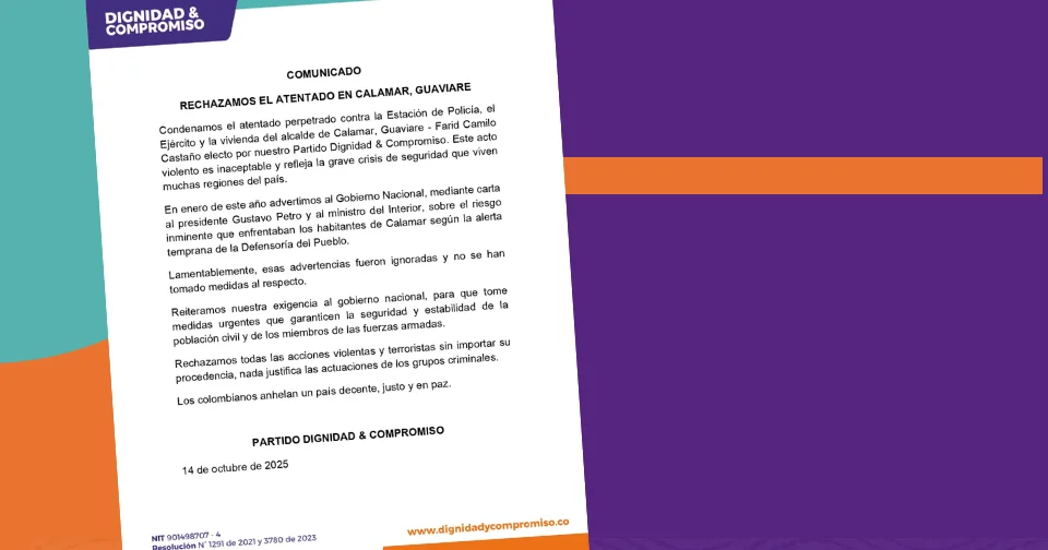 Rechazamos el atentado en Calamar, Guaviare