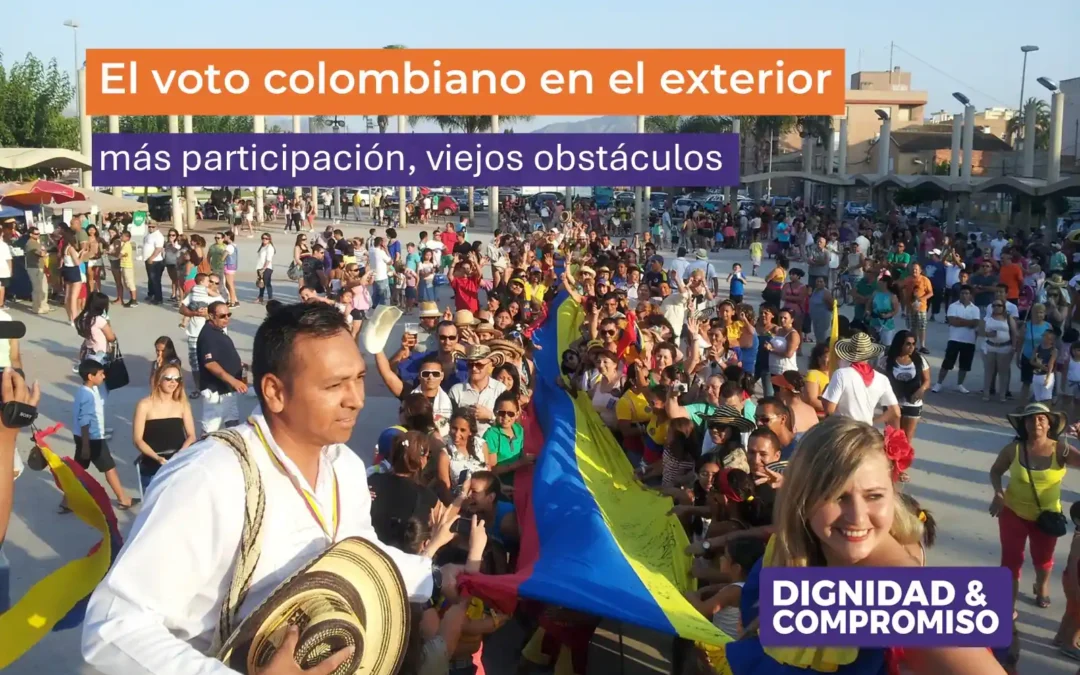 El voto colombiano en el exterior: más participación, viejos obstáculos.